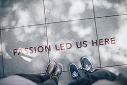 passion led us here Passion led us here
